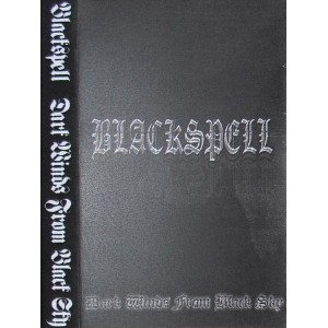 BLACKSPELL "Dark Winds from Black Sky"