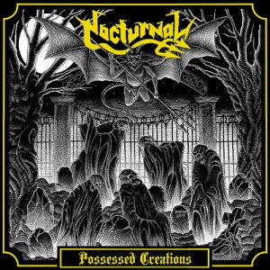 NOCTURNAL [Ger] "Possessed Creations"
