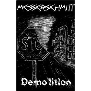 MESSERSCHMITT [Ger] "Demo'lition"