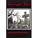 APOKALYPTIC RAIDS [Bra] “Only Death is Real”