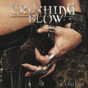 CRUSHING BLOW [Fra] "Cease Fire"
