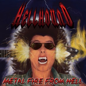 HELLHOUND [Jap] "Metal Fire From Hell"