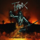 TYRANEX [Swe] "Extermination Has Begun"