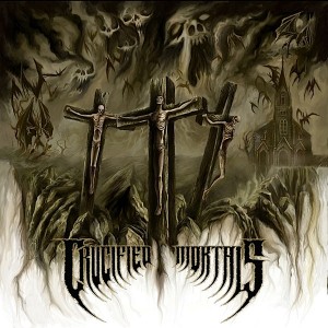 CRUCIFIED MORTALS [USA] "Crucified Mortals"