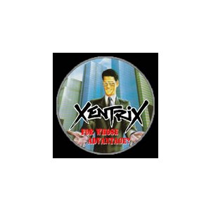 Xentrix "For Whose Advantage?"