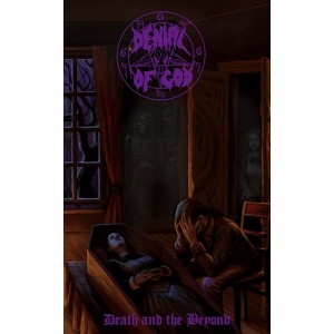 DENIAL OF GOD [Den] "Death and othe Beyond"
