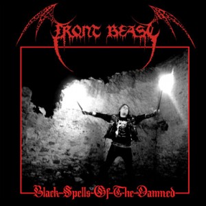 FRONT BEAST [GER] "Black Spells of the Damned"