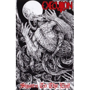 EXECUTION [USA] "Sworn to the Evil"
